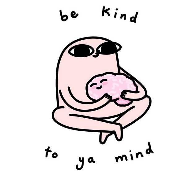 Be kind to your mind